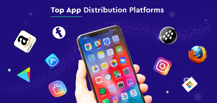 App Distribution Platforms