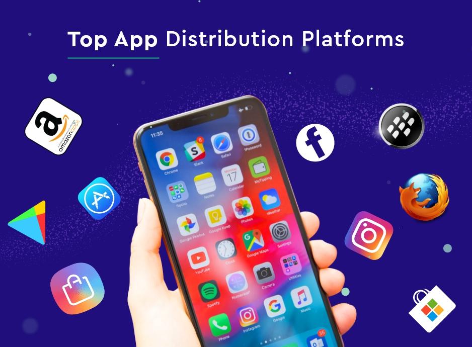 App Distribution Platforms