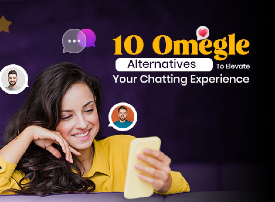 Omegle Alternatives